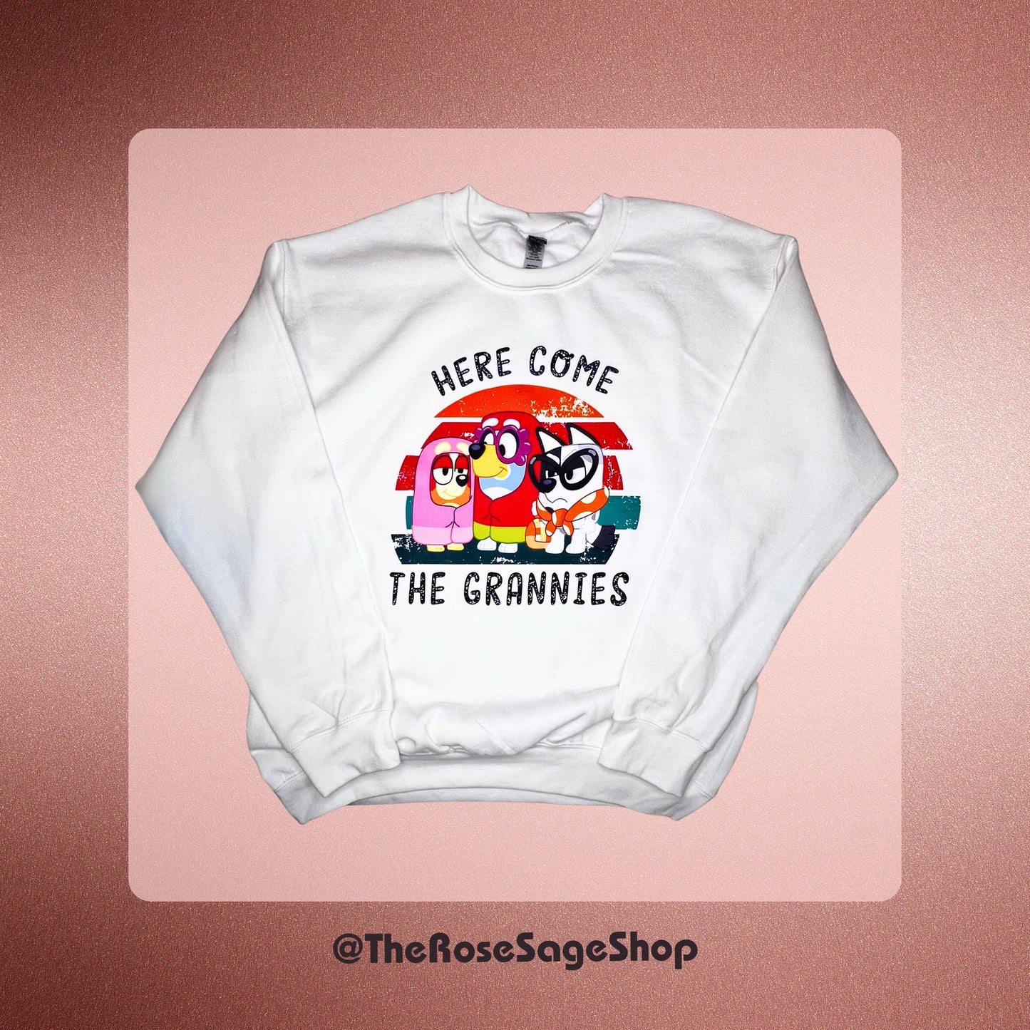 Here Come The Grannies with Muffin Sweatshirt